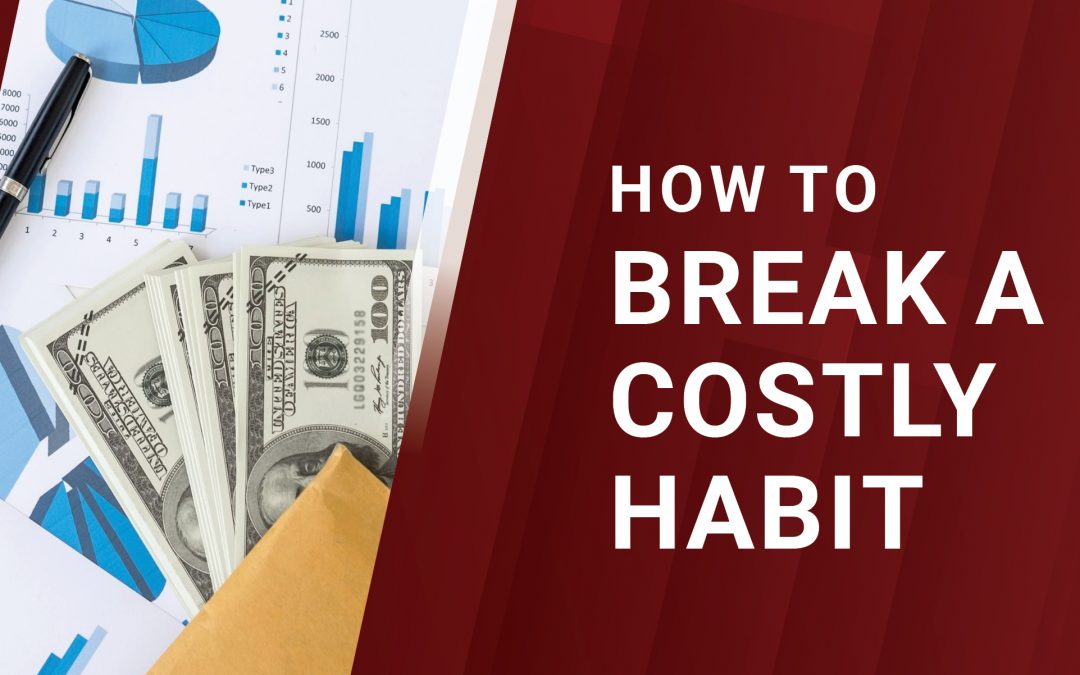How to Identify Costly Habits